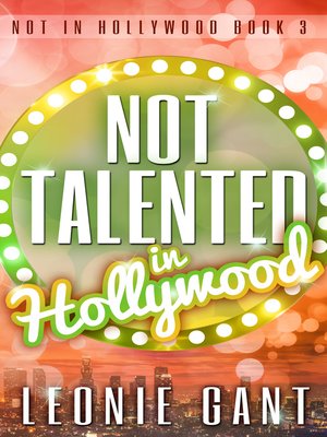cover image of Not Talented in Hollywood (Not in Hollywood Book 3)